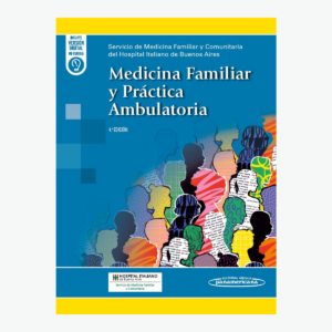 Medicina Familiar y Práctica Ambulatoria | 4.ª edición