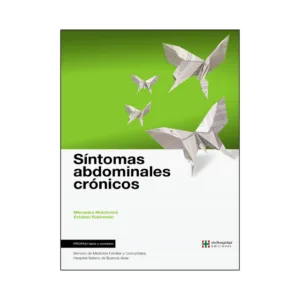 Síntomas abdominales crónicos: un abordaje desde la medicina familiar.