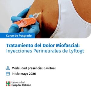 Curso Tratamiento del Dolor Miofascial: Inyecciones Perineurales de Lyftogt - 21 MAYO