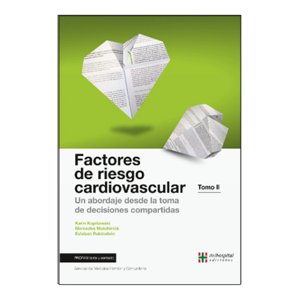 eBook - Factores de riesgo cardiovascular: un abordaje desde la toma de decisiones compartidas. Tomo II