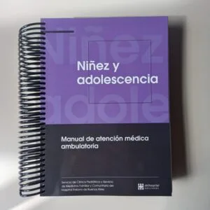 Niñez y adolescencia: Manual de atención médica ambulatoria